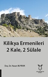 Kilikya Ermenileri 2 Kale, 2 Sülale - Akademisyen Kitabevi