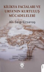 Kilikya Faciaları ve Urfa’nın Kurtuluş Mücadeleleri - Dorlion Yayınları