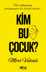 Kim Bu Çocuk? - Gülnar Yayınları