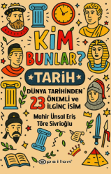 Kim Bunlar? - Tarih - Epsilon Yayınevi