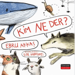 Kim Ne Der? - Literatür Çocuk