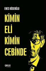 Kimin Eli Kimin Cebinde - Gece Kitaplığı
