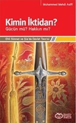 Kimin İktidarı? - Gücün mü? Hakkın mı? - 1