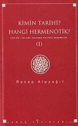 Kimin Tarihi? Hangi Hermenötik? - Ağaç Kitabevi Yayınları