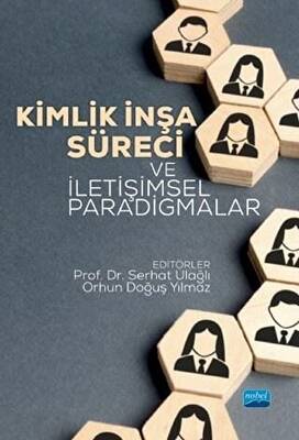 Kimlik İnşa Süreci ve İletişimsel Paradigmalar - 1