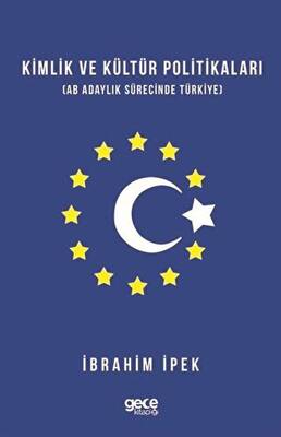 Kimlik ve Kültür Politikaları - 1