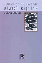 Kimlikler Kıskacında Ulusal Kişilik - İmge Kitabevi Yayınları