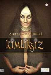 Kimliksiz - Melekler Yayıncılık
