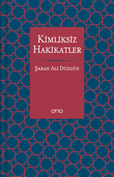 Kimliksiz Hakikatler - 1