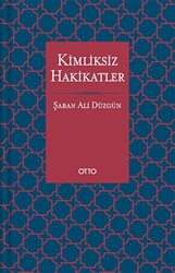 Kimliksiz Hakikatler - 1