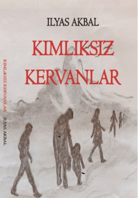 Kimliksiz Kervanlar - 1