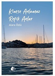 Kimse Anlamaz Refik Anlar - Meşe Kitaplığı
