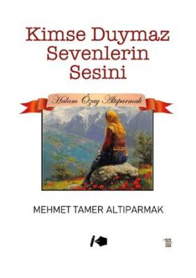 Kimse Duymaz Sevenlerin Sesini - 1