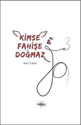Kimse Fahişe Doğmaz - Fraksiyon Yayınları