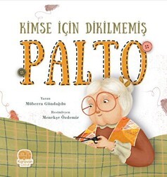 Kimse İçin Dikilmemiş Palto - Karavan Çocuk Yayınları