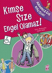 Kimse Size Engel Olamaz! - İlk Genç Timaş