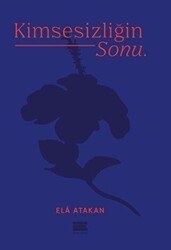 Kimsesizliğin Sonu - Encore Yayınları