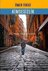 Kimsesizlik - İkinci Adam Yayınları