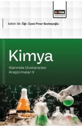Kimya Alanında Uluslararası Araştırmalar - 5 - Eğitim Yayınevi - Bilimsel Eserler