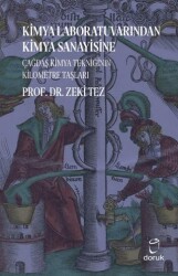 Kimya Laboratuvarından Kimya Sanayisine Çağdaş Kimya Tekniğinin Kilometre Taşları - 1