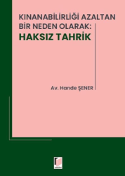 Kınanabilirliği Azaltan Bir Neden Olarak: Haksız Tahrik - Adalet Yayınevi