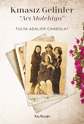 Kınasız Gelinler - Acı Molehiya - Kalkedon Yayıncılık