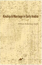 Kinship and Marriage in Early Arabia - Paradigma Akademi Yayınları
