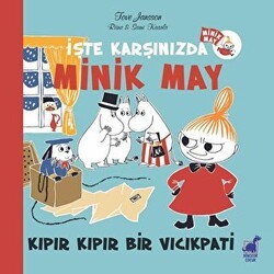 Kıpır Kıpır Bir Vıcıkpati - İşte Karşınızda Minik May - Dinozor Çocuk