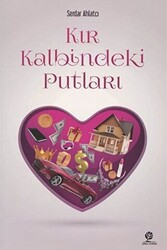 Kır Kalbindeki Putları - 1