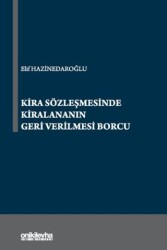 Kira Sözleşmesinde Kiralananın Geri Verilmesi Borcu - On İki Levha Yayınları