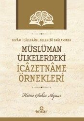 Kıraat İcazetname Geleneği Bağlamında Müslüman Ülkelerdeki İcazetname Örnekleri - Ensar Neşriyat