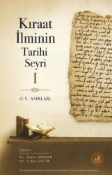 Kıraat İlminin Tarihi Seyri - 1 1-5. Asırlar - Fecr Yayınları