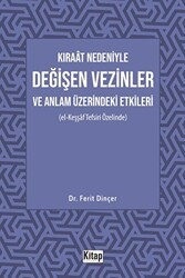 Kıraat Nedeniyle Değişen Vezinler ve Anlam Üzerindeki Etkileri El Keşşaf Tefsiri Özelinde - Kitap Dünyası Yayınları