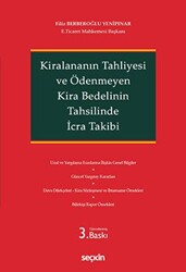 Kiralananın Tahliyesi ve Ödenmeyen Kira Bedelinin Tahsilinde İcra Takibi - 1