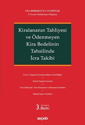 Kiralananın Tahliyesi ve Ödenmeyen Kira Bedelinin Tahsilinde İcra Takibi - 1