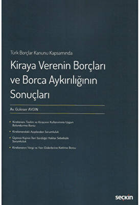 Kiraya Verenin Borçları ve Borca Aykırılığının Sonuçları - 1