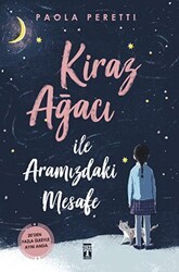 Kiraz Ağacı ile Aramızdaki Mesafe - Genç Timaş