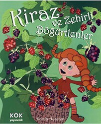 Kiraz ve Zehirli Böğürtlenler - Kök Yayıncılık