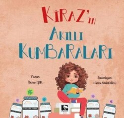 Kiraz`ın Akıllı Kumbaraları - Çınaraltı Yayınları