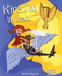 Kiraz’ın İlk İcadı - Kök Yayıncılık