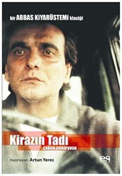 Kirazın Tadı Bir Abbas Kıyarüstemi Klasiği - Es Yayınları