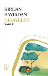 Kırdan Bayırdan Hikayeler - 1