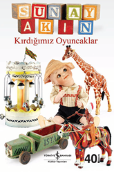 Kırdığımız Oyuncaklar - İş Bankası Kültür Yayınları