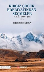 Kırgız Çocuk Edebiyatından Seçmeler - Bengü Yayınları