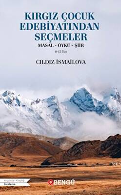 Kırgız Çocuk Edebiyatından Seçmeler - 1