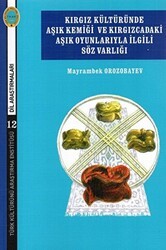 Kırgız Kültüründe Aşık Kemiği ve Kırgızcadaki Aşık Oyunlarıyla İlgili Söz Varlığı - Türk Kültürünü Araştırma Enstitüsü