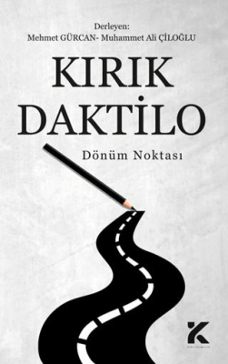 Kırık Daktilo Dönüm Noktası - 1