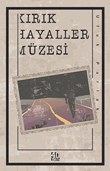 Kırık Hayaller Müzesi - 40 Kitap