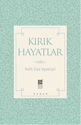 Kırık Hayatlar - Bilge Kültür Sanat