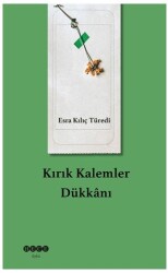 Kırık Kalemler Dükkanı - Hece Yayınları